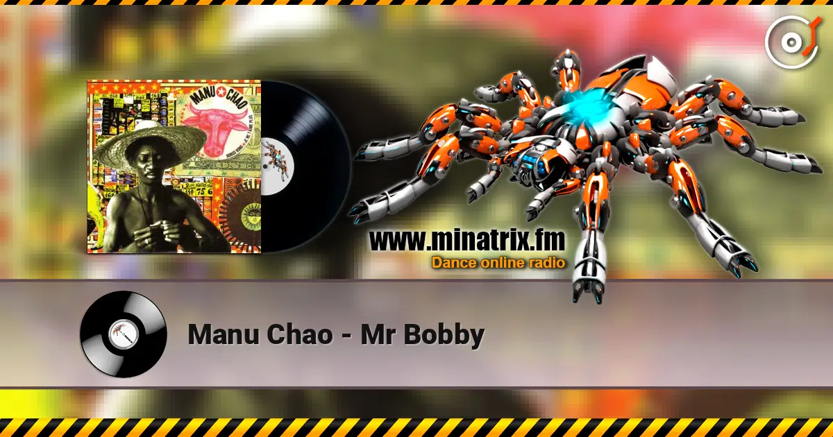 Manu Chao - Mr Bobby online in hoher Qualität hören | Minatrix.FM