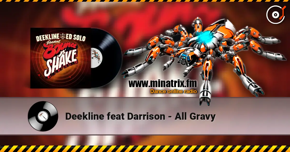 Deekline feat Darrison - All Gravy online in hoher Qualität hören | Minatrix.FM