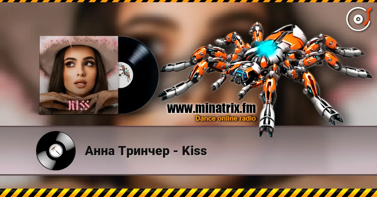 Анна Тринчер - Kiss online in hoher Qualität hören | Minatrix.FM