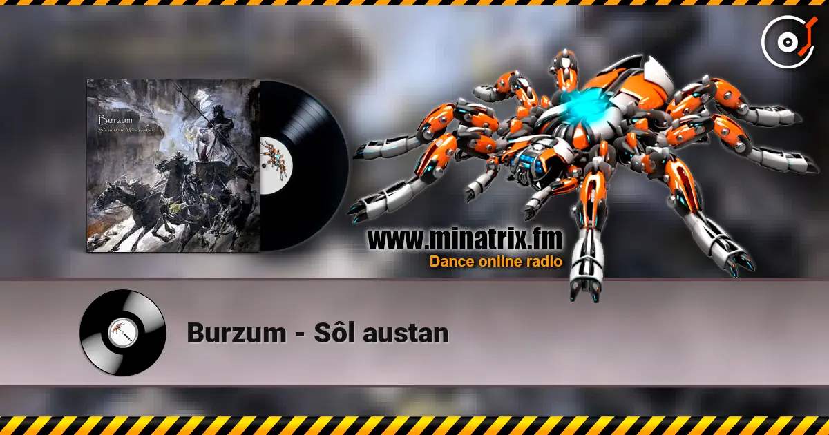 Burzum - Sôl austan online in hoher Qualität hören | Minatrix.FM