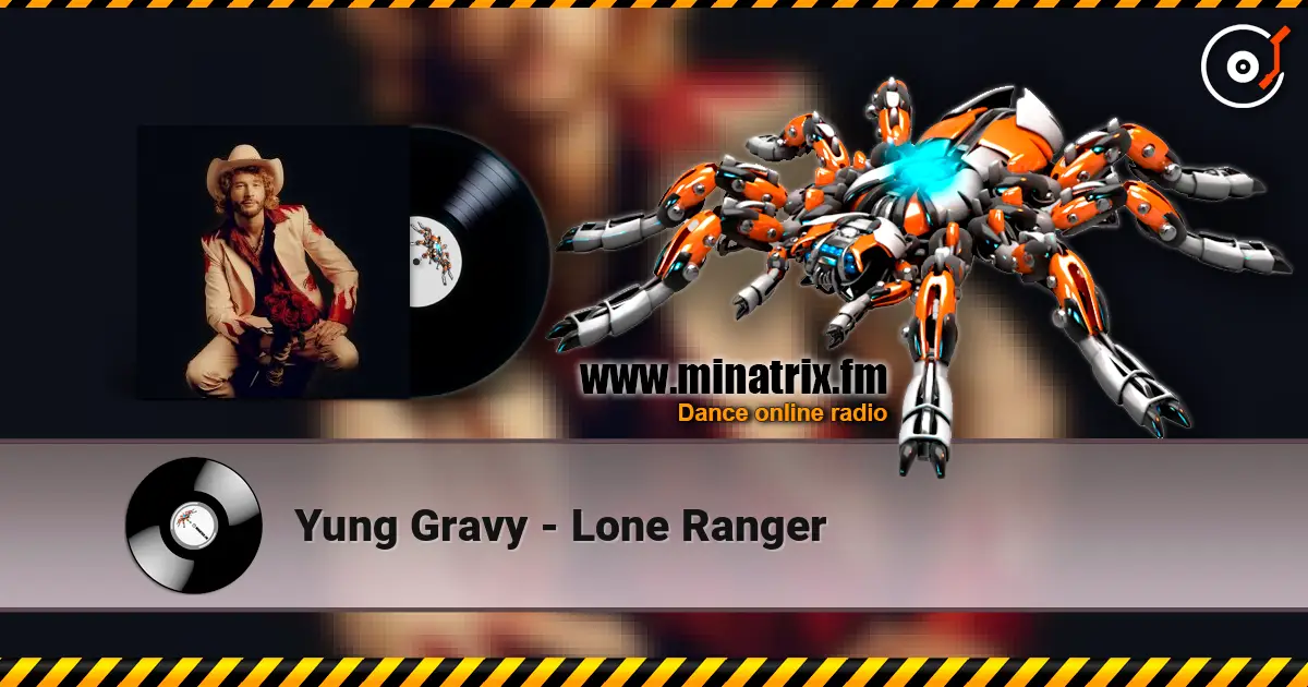 Yung Gravy - Lone Ranger online in hoher Qualität hören | Minatrix.FM