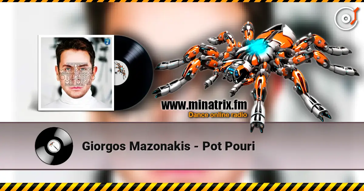 Giorgos Mazonakis - Pot Pouri online in hoher Qualität hören | Minatrix.FM