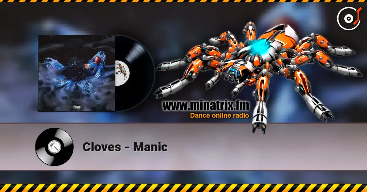 Cloves - Manic online in hoher Qualität hören | Minatrix.FM