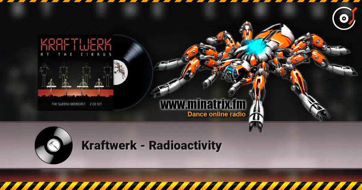 Kraftwerk - Radioactivity online in hoher Qualität hören | Minatrix.FM