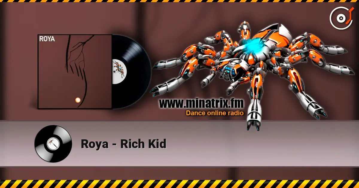 Roya - Rich Kid online in hoher Qualität hören | Minatrix.FM