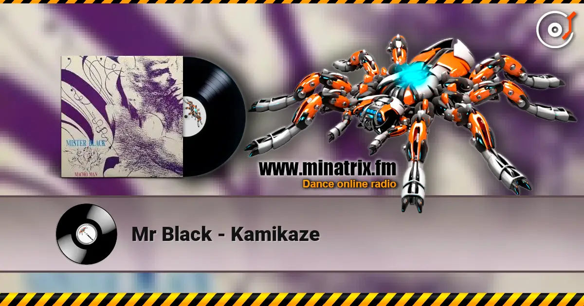 Mr Black - Kamikaze online in hoher Qualität hören | Minatrix.FM