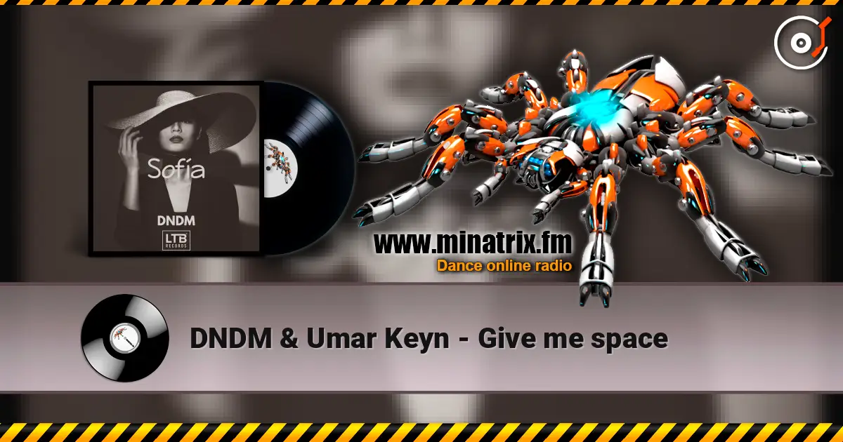 DNDM & Umar Keyn - Give me space online in hoher Qualität hören | Minatrix.FM
