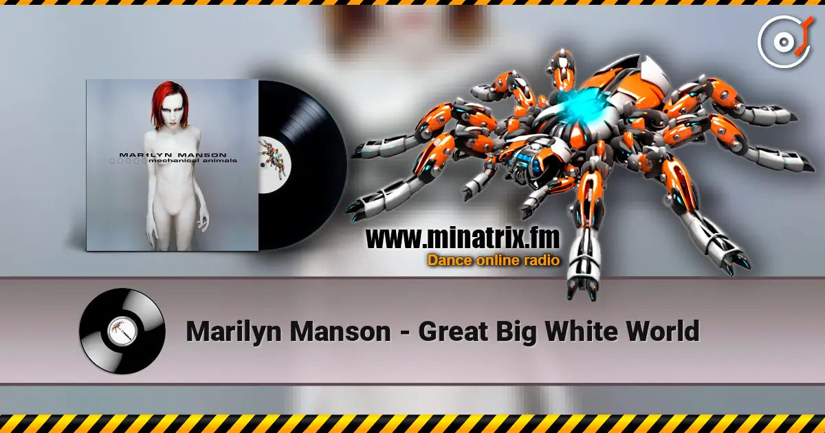 Marilyn Manson - Great Big White World online in hoher Qualität hören | Minatrix.FM