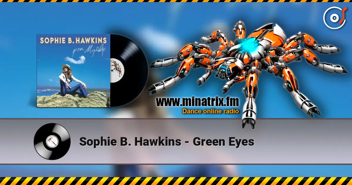 Sophie B. Hawkins - Green Eyes online in hoher Qualität hören | Minatrix.FM