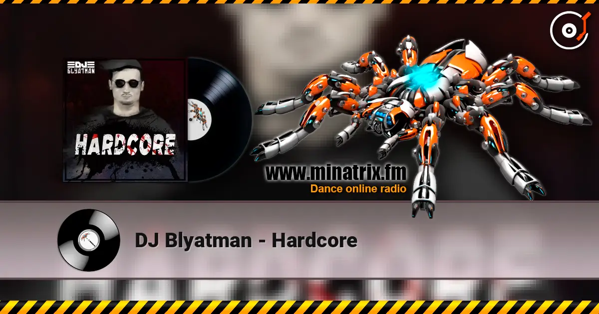 DJ Blyatman - Hardcore online in hoher Qualität hören | Minatrix.FM