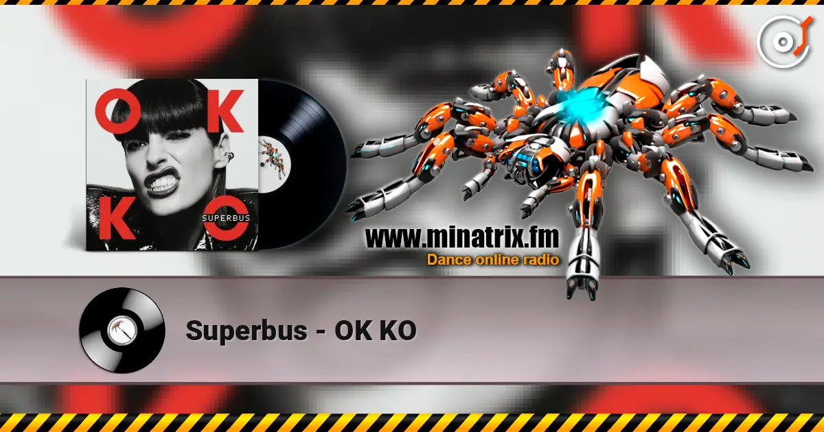Superbus - OK KO online in hoher Qualität hören | Minatrix.FM