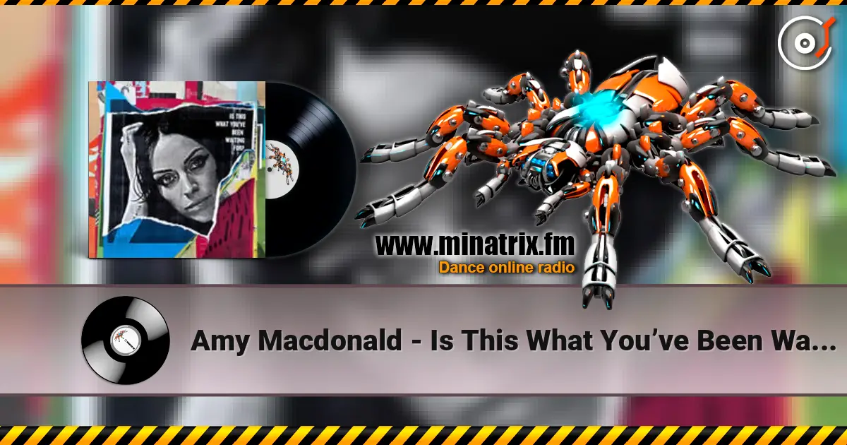 Amy Macdonald - Is This What You’ve Been Waiting For online in hoher Qualität hören | Minatrix.FM