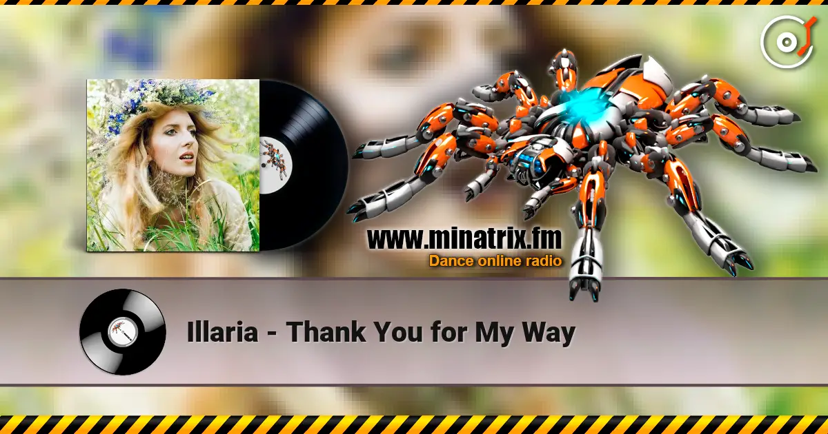 Illaria - Thank You for My Way online in hoher Qualität hören | Minatrix.FM