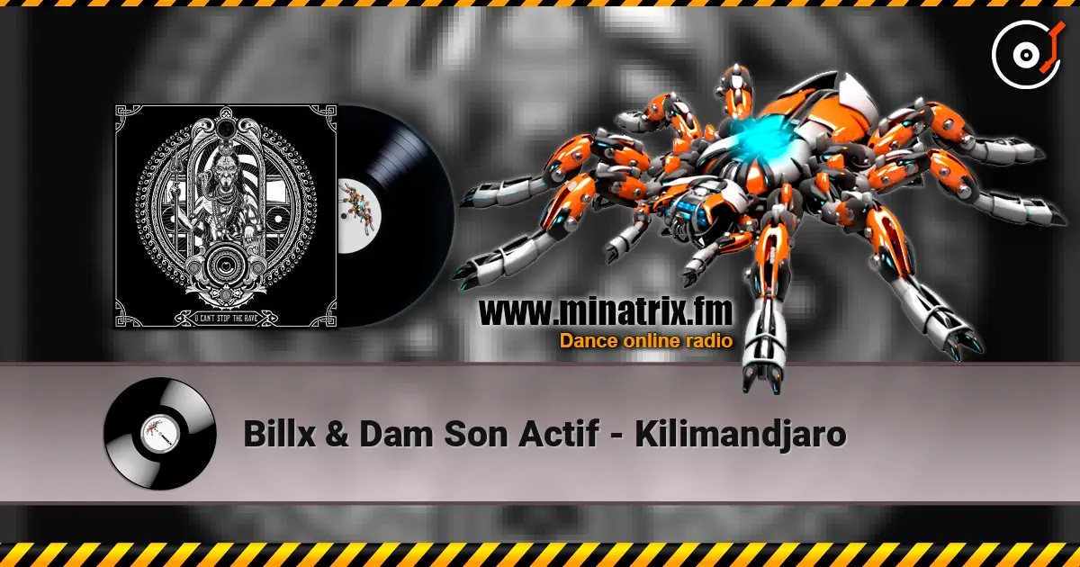 Billx & Dam Son Actif - Kilimandjaro online in hoher Qualität hören | Minatrix.FM
