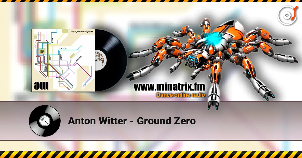 Anton Witter - Ground Zero online in hoher Qualität hören | Minatrix.FM