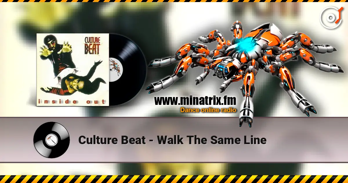 Culture Beat - Walk The Same Line online in hoher Qualität hören | Minatrix.FM
