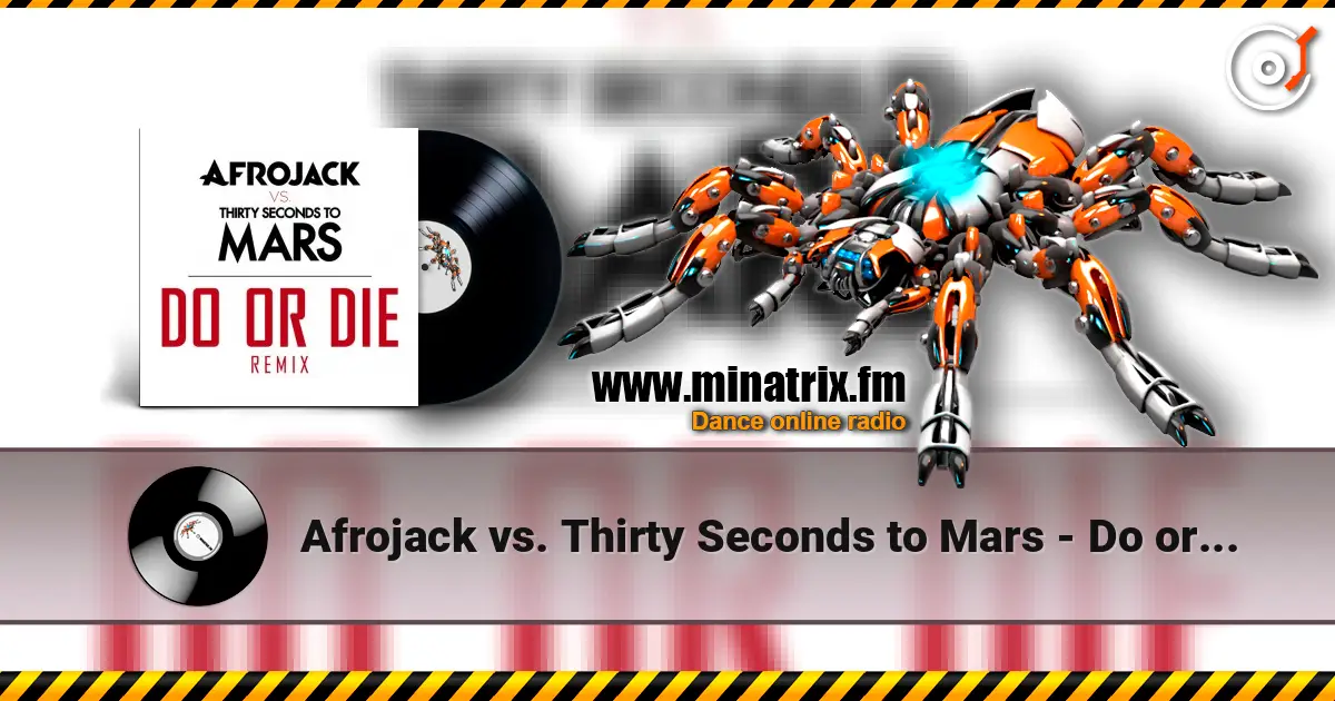 Afrojack vs. Thirty Seconds to Mars - Do or Die (Club Version) online in hoher Qualität hören | Minatrix.FM