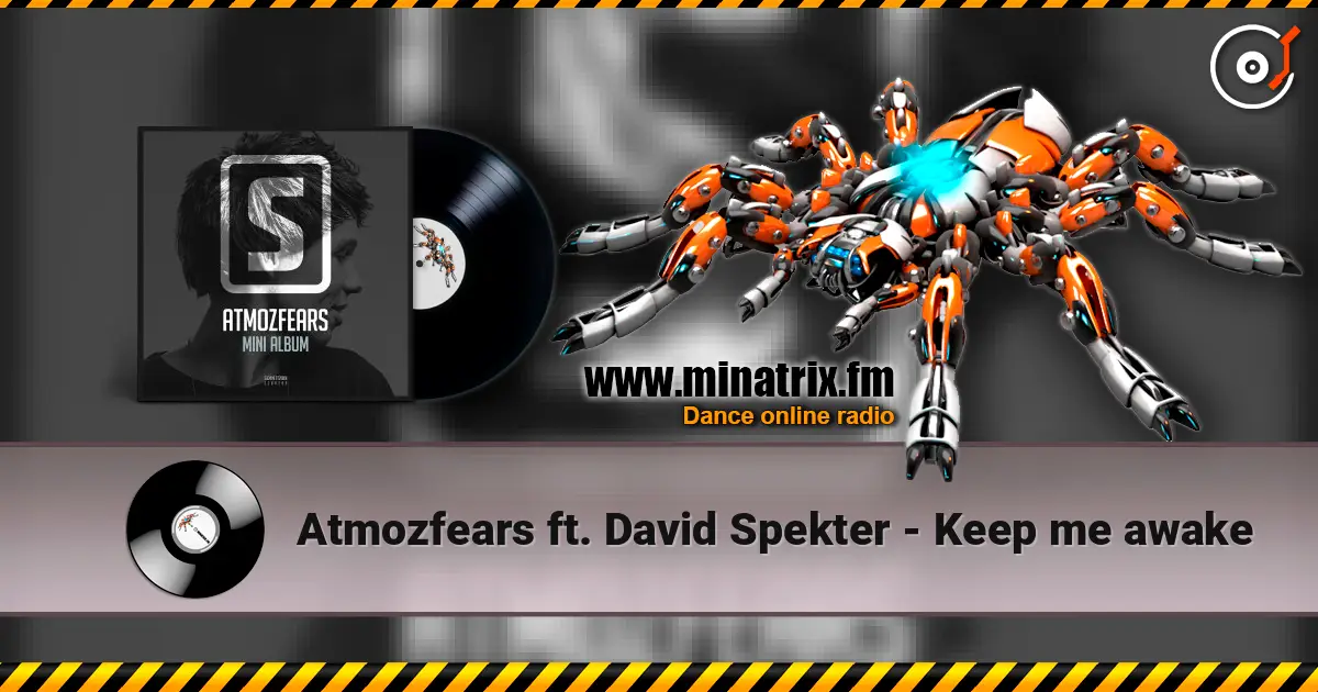 Atmozfears ft. David Spekter - Keep me awake online in hoher Qualität hören | Minatrix.FM