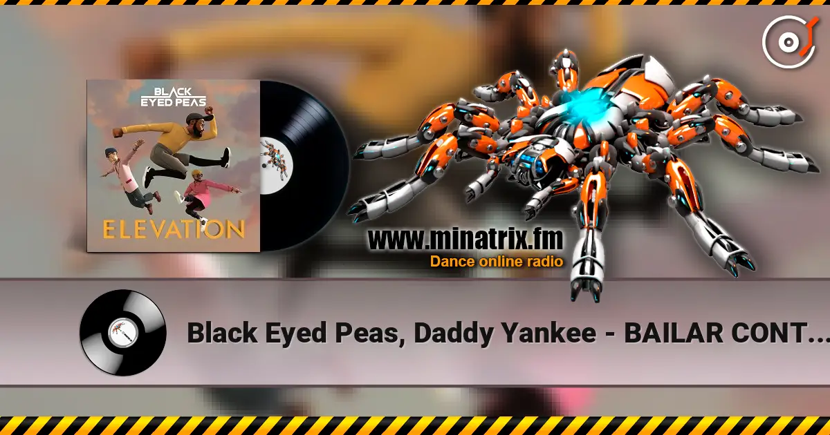 Black Eyed Peas, Daddy Yankee - BAILAR CONTIGO online in hoher Qualität hören | Minatrix.FM