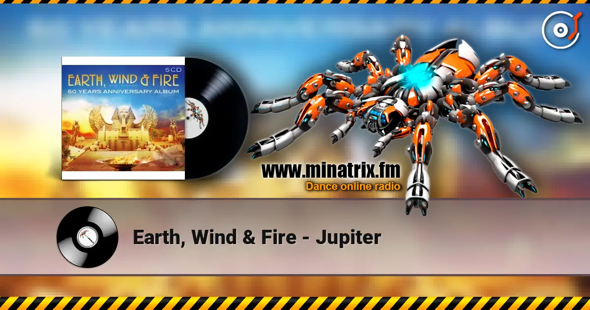 Earth, Wind & Fire - Jupiter online in hoher Qualität hören | Minatrix.FM