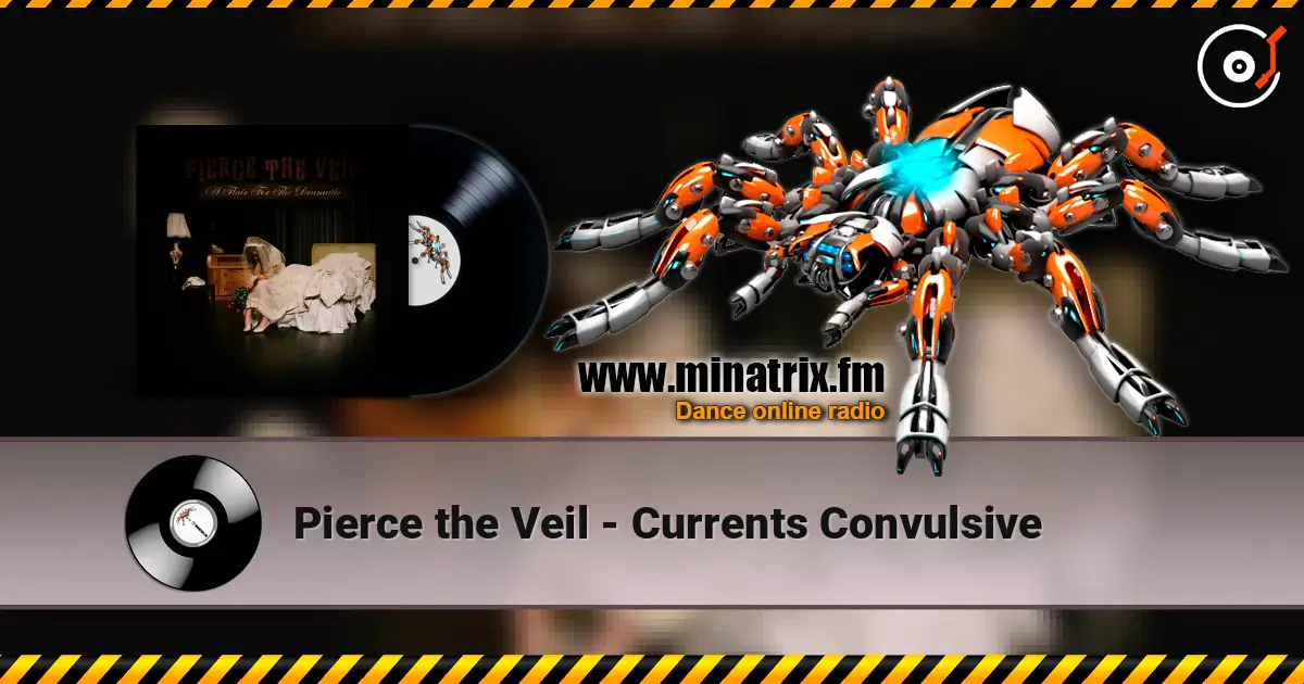 Pierce the Veil - Currents Convulsive online in hoher Qualität hören | Minatrix.FM