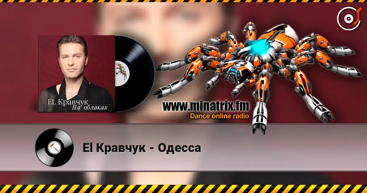 El Кравчук - Одесса online in hoher Qualität hören | Minatrix.FM