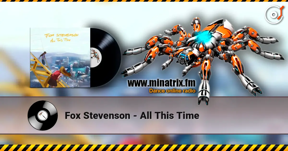 Fox Stevenson - All This Time online in hoher Qualität hören | Minatrix.FM