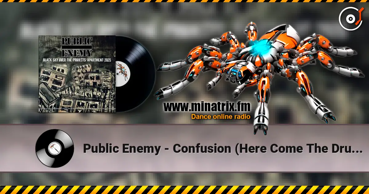 Public Enemy - Confusion (Here Come The Drums) online in hoher Qualität hören | Minatrix.FM