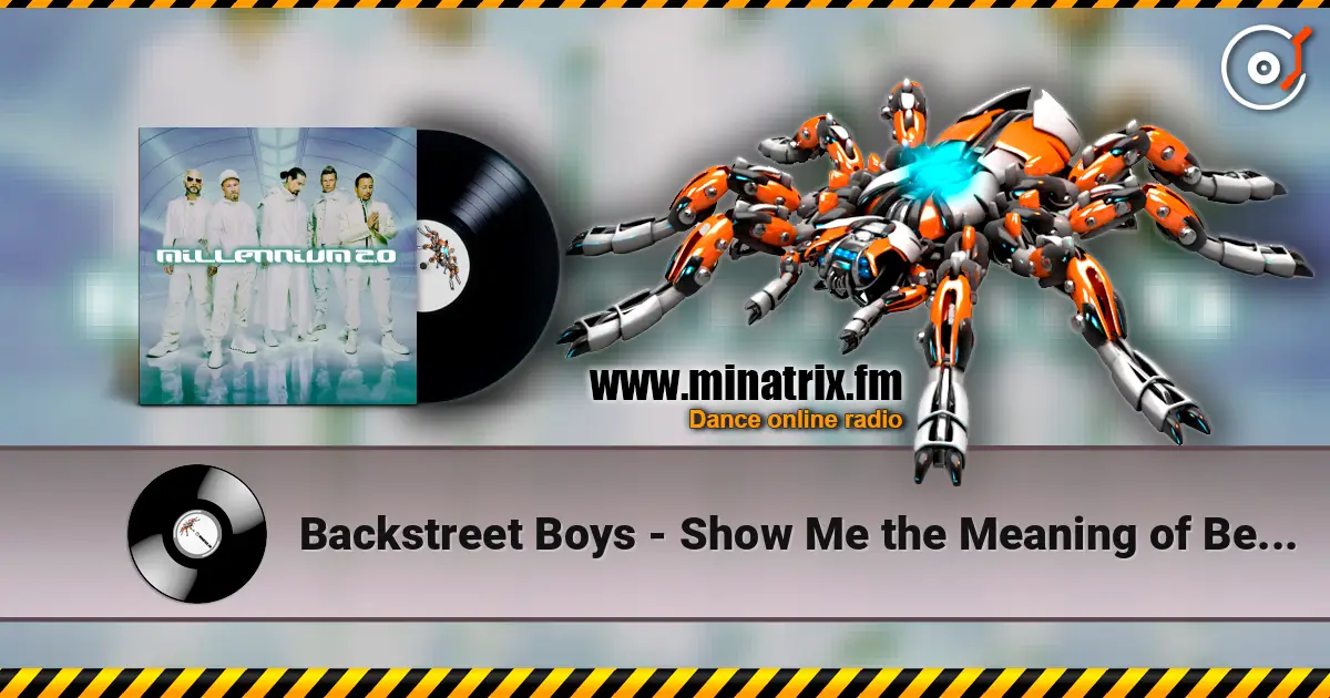 Backstreet Boys - Show Me the Meaning of Being Lonely online in hoher Qualität hören | Minatrix.FM