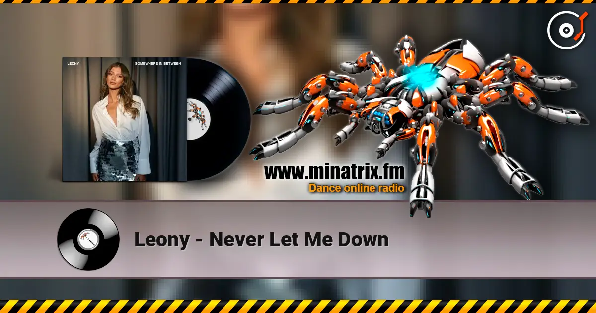 Leony - Never Let Me Down online in hoher Qualität hören | Minatrix.FM