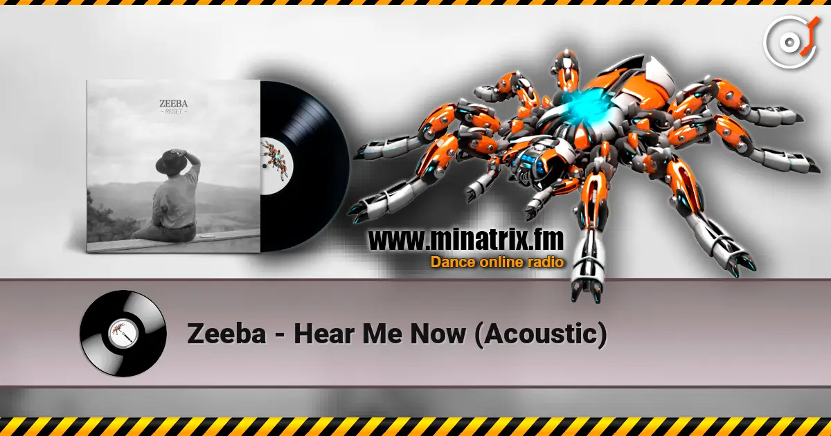 Zeeba - Hear Me Now (Acoustic) online in hoher Qualität hören | Minatrix.FM