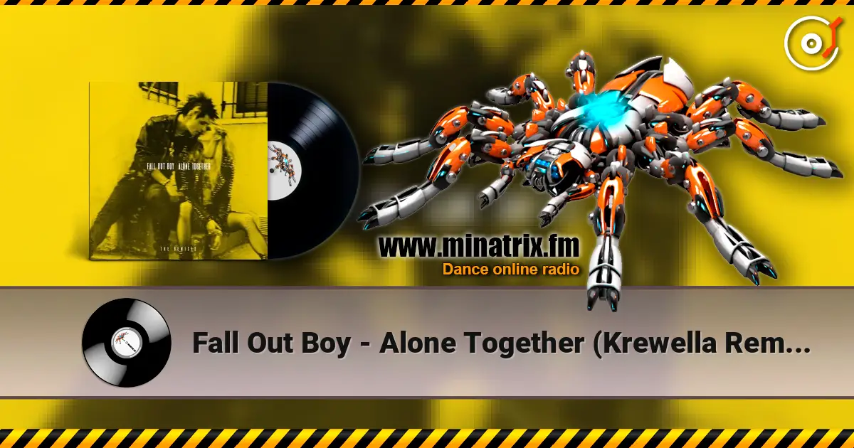Fall Out Boy - Alone Together (Krewella Remix) online in hoher Qualität hören | Minatrix.FM