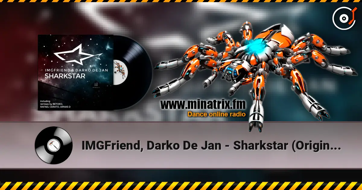 IMGFriend, Darko De Jan - Sharkstar (Original Mix) online in hoher Qualität hören | Minatrix.FM