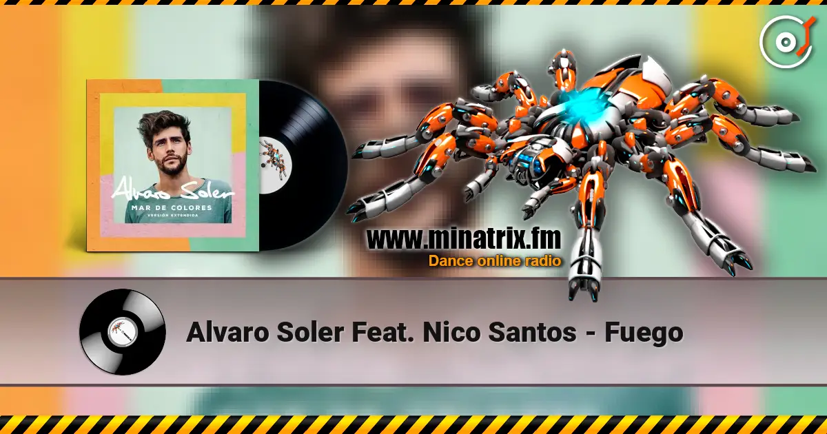 Alvaro Soler Feat. Nico Santos - Fuego online in hoher Qualität hören | Minatrix.FM