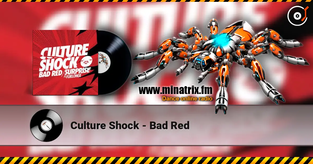 Culture Shock - Bad Red online in hoher Qualität hören | Minatrix.FM