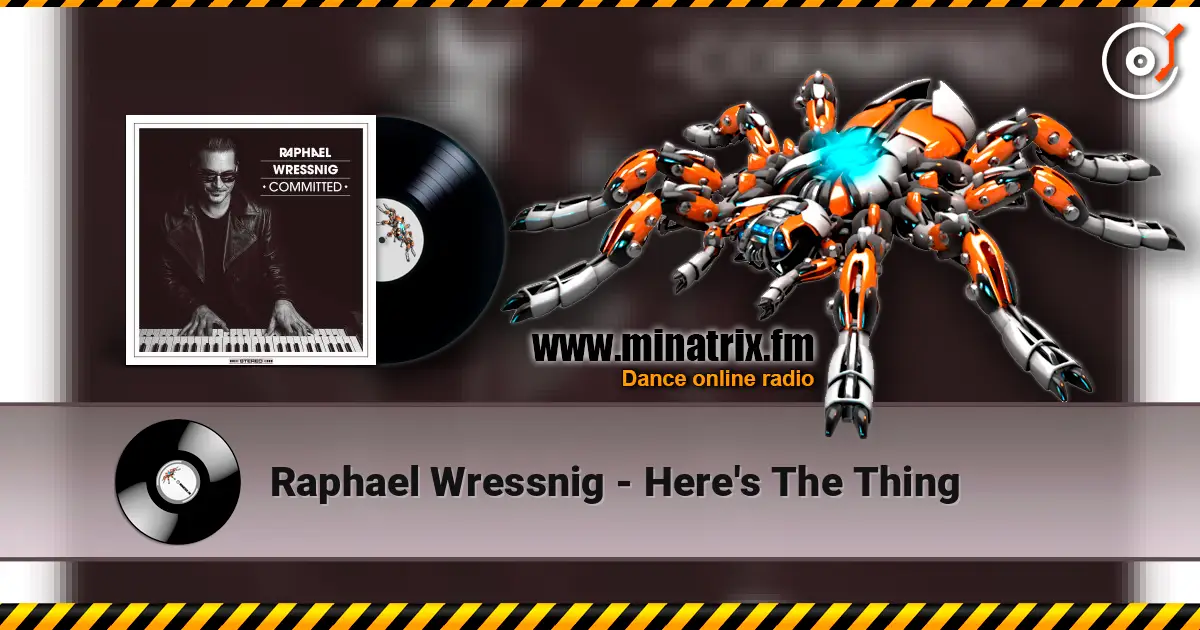 Raphael Wressnig - Here's The Thing online in hoher Qualität hören | Minatrix.FM