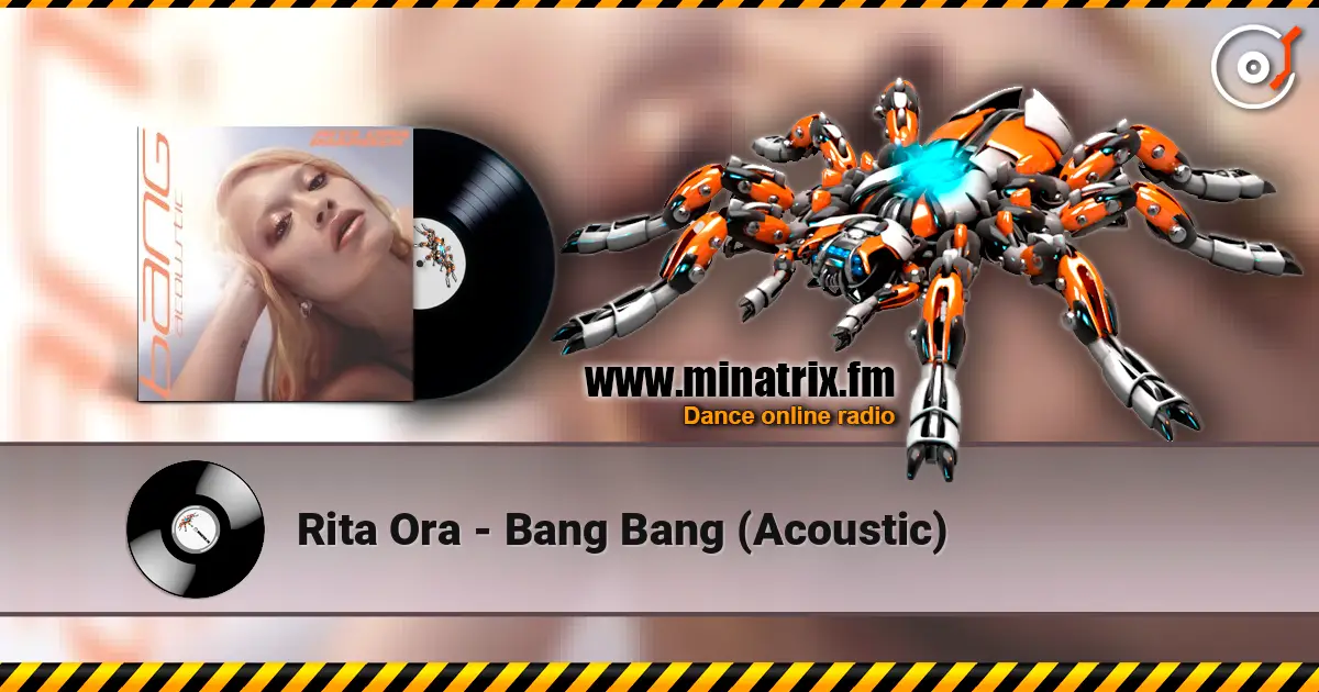 Rita Ora - Bang Bang (Acoustic) online in hoher Qualität hören | Minatrix.FM