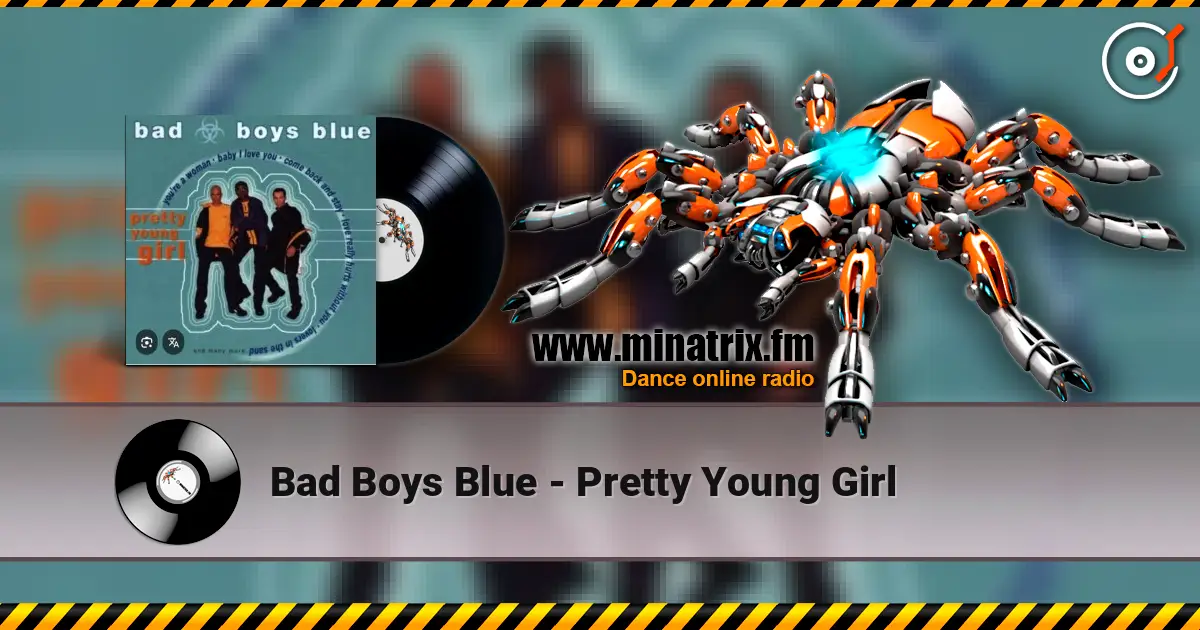 Bad Boys Blue - Pretty Young Girl online in hoher Qualität hören | Minatrix.FM