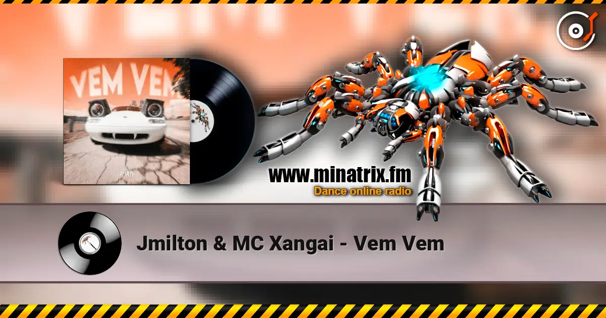 Jmilton & MC Xangai - Vem Vem online in hoher Qualität hören | Minatrix.FM