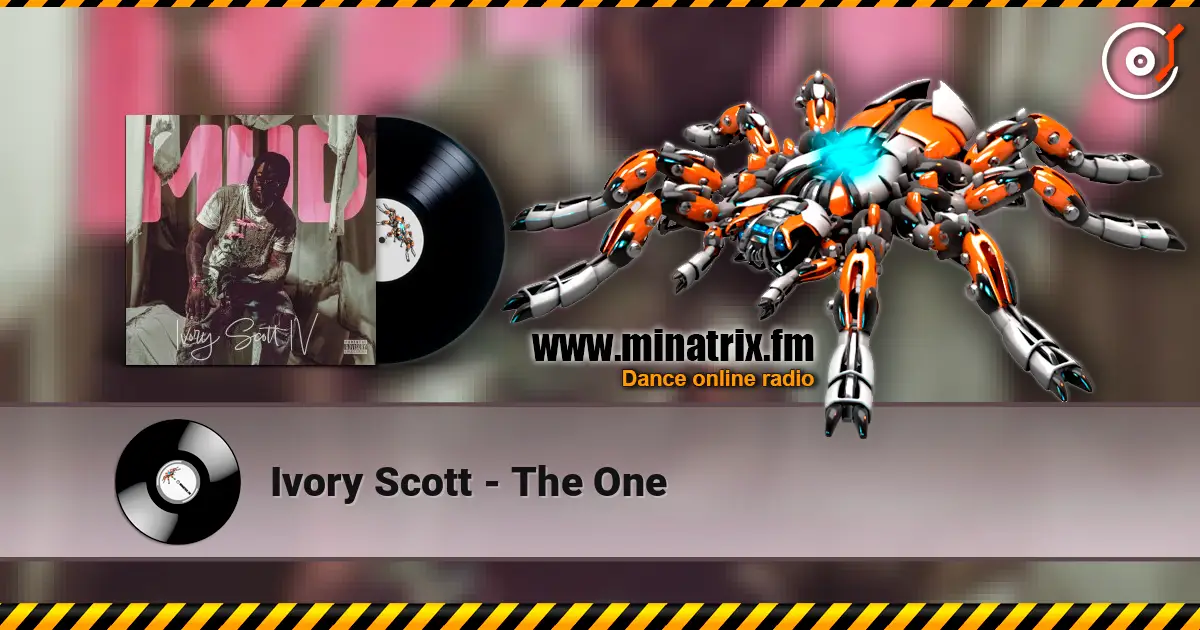 Ivory Scott - The One online in hoher Qualität hören | Minatrix.FM