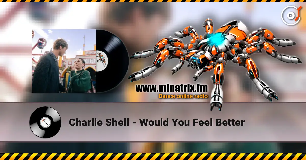 Charlie Shell - Would You Feel Better online in hoher Qualität hören | Minatrix.FM