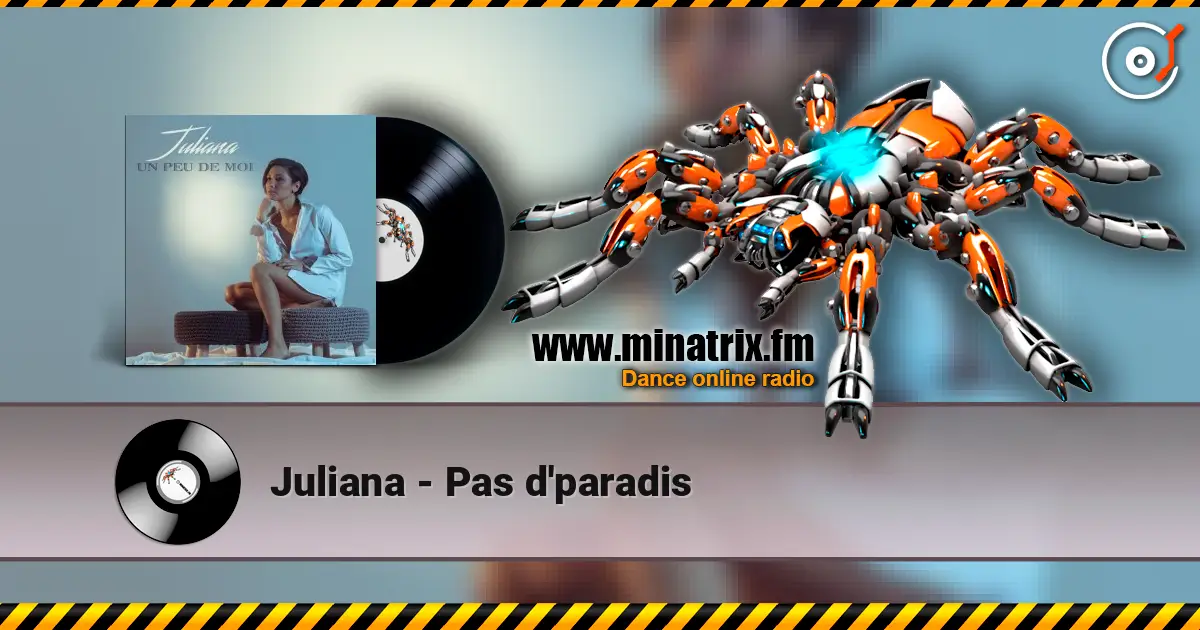 Juliana - Pas d'paradis online in hoher Qualität hören | Minatrix.FM