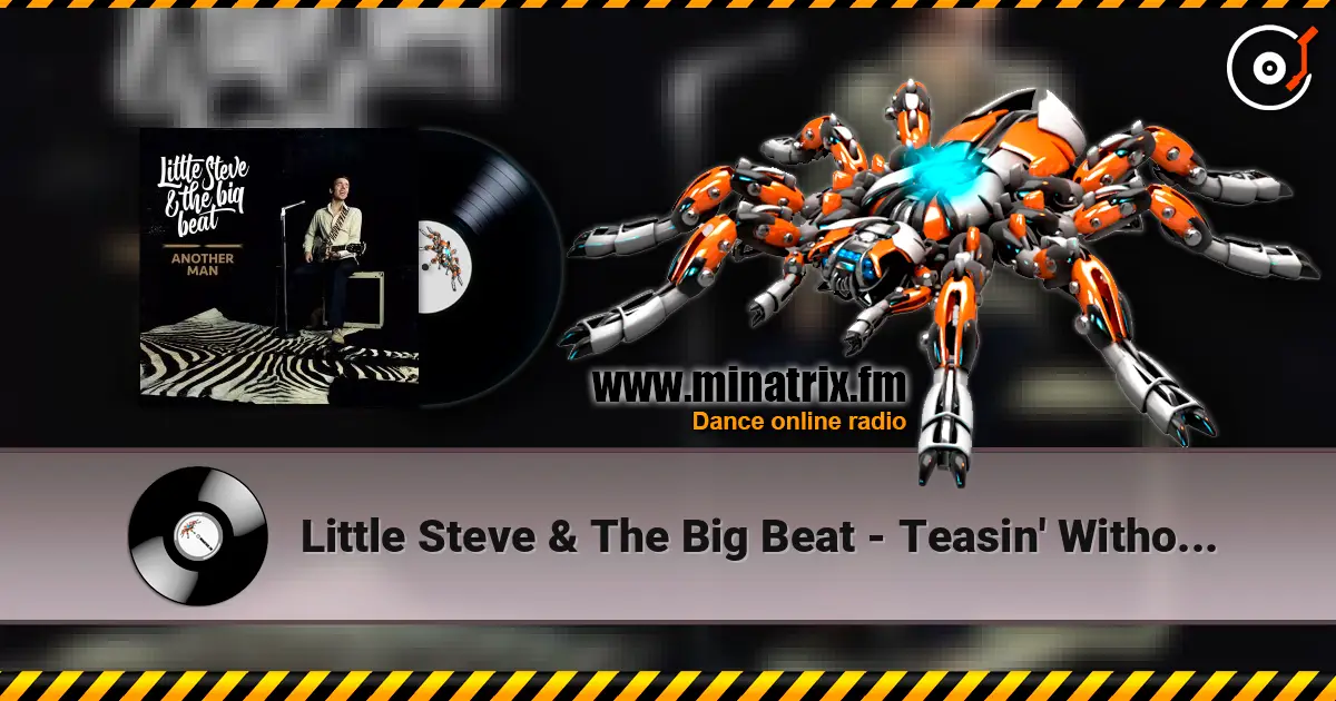 Little Steve & The Big Beat - Teasin' Without Pleasin' online in hoher Qualität hören | Minatrix.FM