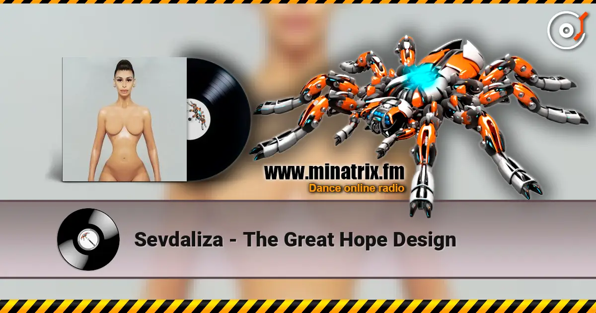 Sevdaliza - The Great Hope Design online in hoher Qualität hören | Minatrix.FM