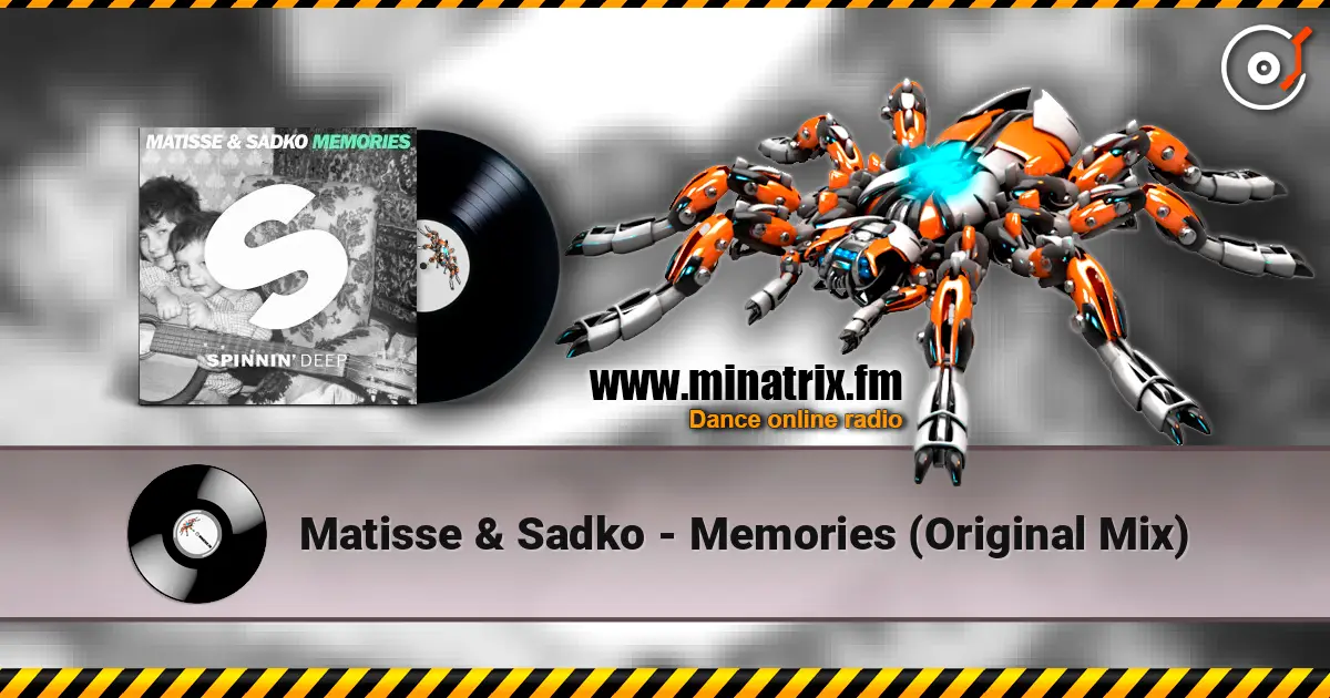 Matisse & Sadko - Memories (Original Mix) online in hoher Qualität hören | Minatrix.FM