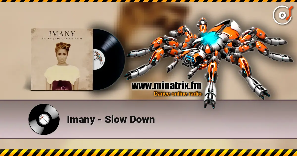 Imany - Slow Down online in hoher Qualität hören | Minatrix.FM