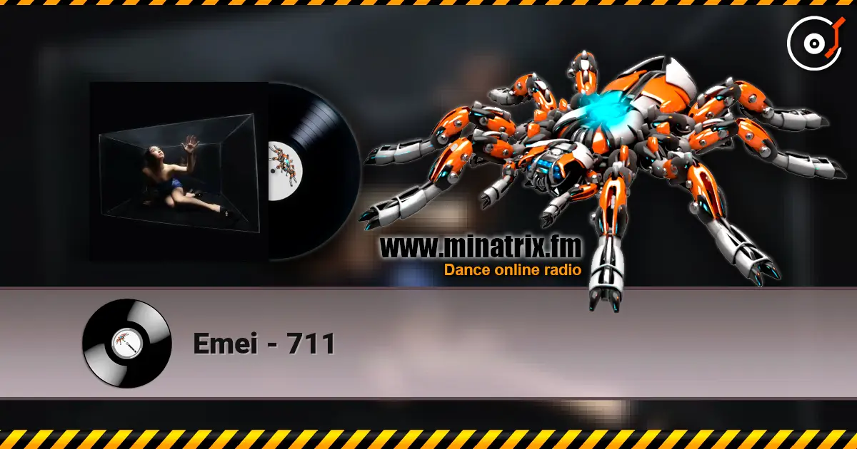 Emei - 711 online in hoher Qualität hören | Minatrix.FM