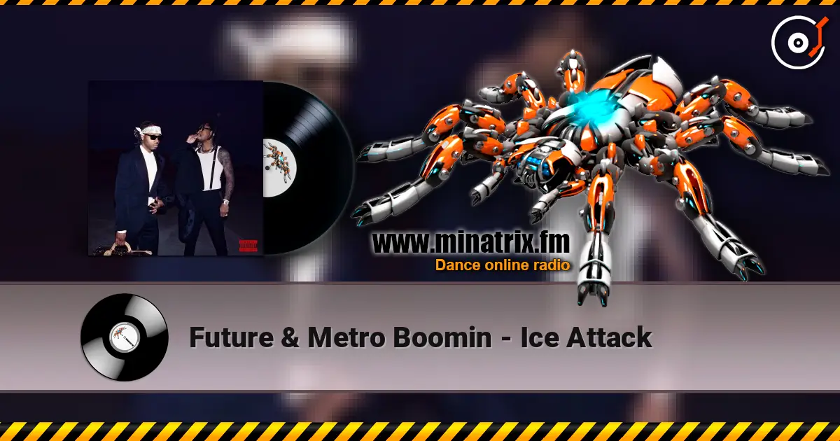 Future & Metro Boomin - Ice Attack online in hoher Qualität hören | Minatrix.FM
