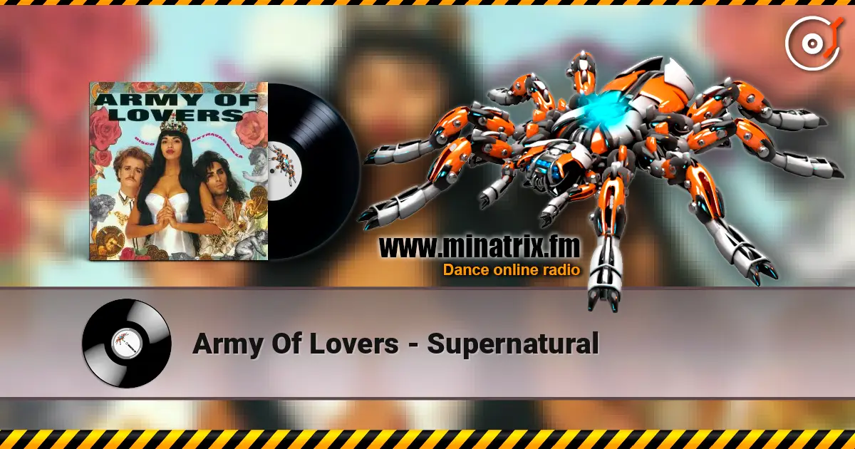 Army Of Lovers - Supernatural online in hoher Qualität hören | Minatrix.FM