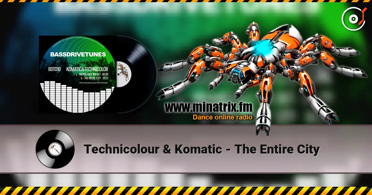 Technicolour & Komatic - The Entire City online in hoher Qualität hören | Minatrix.FM